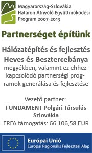 Hálózatépítés és fejlesztés Heves és Besztercebánya megyékben